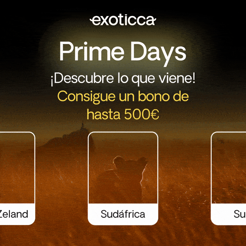 Exoticca Prime Days ¡Descubre lo que viene! Consigue un bono de hasta 500€